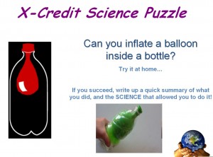 Extra Credit - Develop an experiment to do this, and report on your findings. Use science facts and ideas to explain what you did.